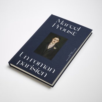 Marcel Proust Un roman Parisien