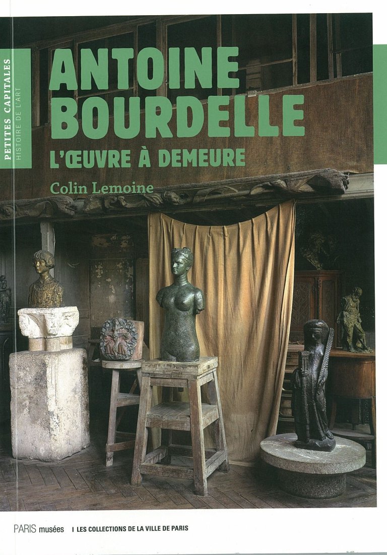 Antoine Bourdelle, l'oeuvre à demeure (c) musée Bourdelle / Paris Musées